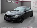 Bmw serie 2 coupe f22 m235i 326 ch a occasion simplicicar lyon nord simplicicar simplicibike france