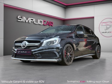 Mercedes classe a 45 amg 4-matic speedshift dct a sièges chauffants harman kardon garantie 12 mois occasion simplicicar...