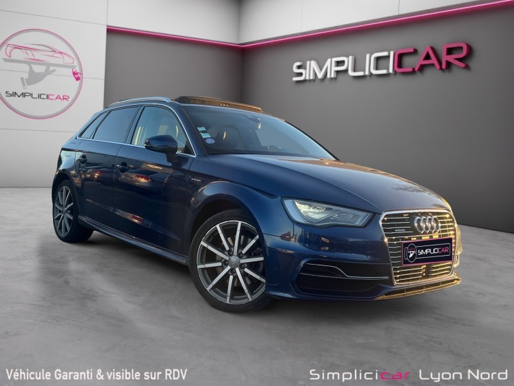 Audi a3 sportback 1.4 tfsi e-tron 204 ambition luxe s tronic 6 - toit ouvrant - bang olufsen - caméra de recul -matrix led...