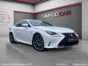 Lexus rc 300h f sport excellent etat entretien lexus garantie occasion parc voitures beauvais simplicicar simplicibike france
