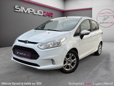 Ford b-max 1.6 ti-vct 105 edition powershift a garantie 12mois occasion simplicicar lyon nord simplicicar simplicibike france