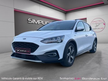 Ford focus active 1.5 ecoblue 120 ss bva8 active attelage camera de recul garantie 12mois occasion simplicicar bordeaux ...