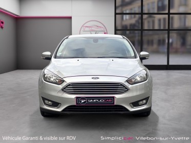 Ford focus 1.0 ecoboost 125 ss titanium garantie 12 mois radars de recul occasion simplicicar villebon-sur-yvette simplicicar...