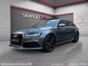Audi rs6 avant v8 4.0 tfsi 560 quattro tiptronic 8/ toit ouvrant/ siége electrique a memoire, chauffant/ cuir complet/......