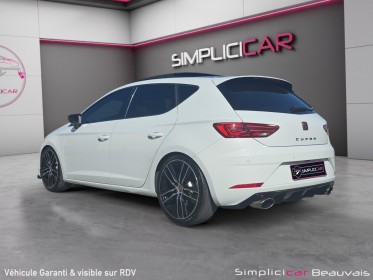 Seat leon 2.0 tsi 290 dsg7 cupra - garantie 12 mois - historique complet occasion parc voitures beauvais simplicicar...