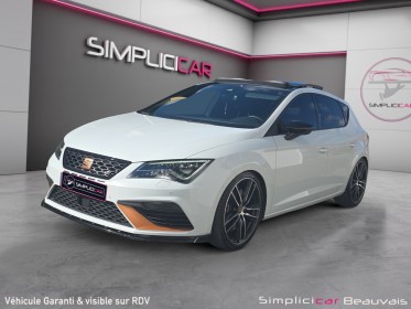 Seat leon 2.0 tsi 290 dsg7 cupra - garantie 12 mois - historique complet occasion parc voitures beauvais simplicicar...