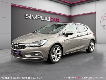 Opel astra 1.6 cdti 110 ch start/stop innovation toit ouvrant caméra de recul carplay garantie 12 mois occasion simplicicar...