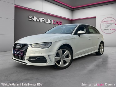 Audi a3 sportback 1.4 tfsi e-tron 204 ambiente s tronic 6 - garantie 12 mois occasion simplicicar caen  simplicicar...