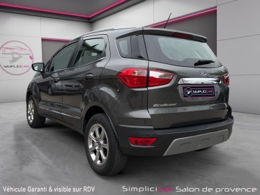Ford ecosport 125ch - radar ar - carplay  - garantie ford occasion simplicicar salon de provence simplicicar simplicibike...