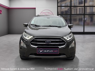 Ford ecosport 125ch - radar ar - carplay  - garantie ford occasion simplicicar salon de provence simplicicar simplicibike...