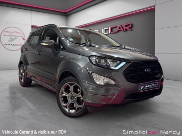 Ford ecosport 1.0 ecoboost 125 bvm6 st-line origine france 2e main garantie 12 mois occasion simplicicar nancy simplicicar...