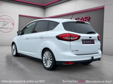 Ford c-max 1.0 ecoboost 125 ss titanium toit panoramique, hayon electrique garantie 12 mois occasion simplicicar bordeaux ...