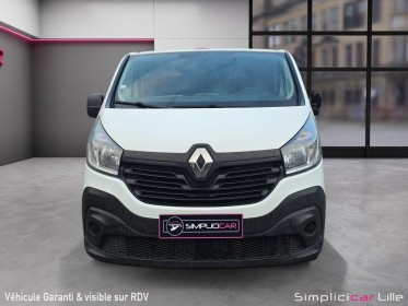 Renault trafic fourgon gn l2h1 1200 kg dci 120 e6 grand confort//garantie 12 mois// occasion simplicicar lille  simplicicar...