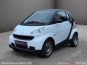 Smart fortwo 451 soft touch révision a jour garantie embrayage et actuateur neuf garantie 12 mois possibilité extension...