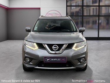 Nissan x-trail 1.6 dci 130 7 places - toit ouvrant - caméra 360 - garantie 12 mois occasion simplicicar nimes - rb auto...