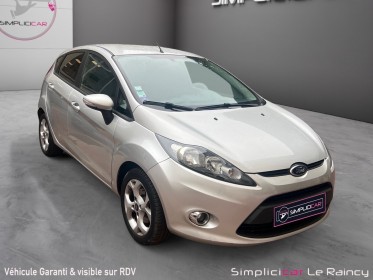 Ford fiesta 1.25 82 trend pack siège chauffant rien à prévoir garantie 12 mois occasion simplicicar le raincy simplicicar...