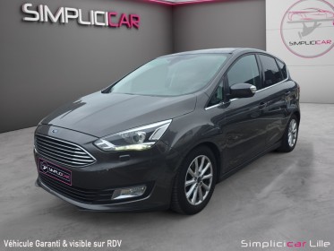 Ford c-max 1.0 ecoboost 125 ss titanium//distri ok//garantie 12 mois// occasion simplicicar lille  simplicicar simplicibike...