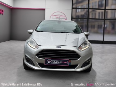 Ford fiesta 1.0 100ch bvm6 titanium garantie 12 mois occasion montpellier (34) simplicicar simplicibike france