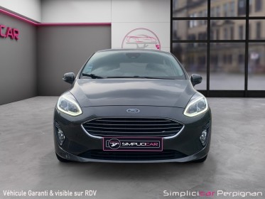 Ford fiesta 1.0 ecoboost 100 ch ss bvm6 titanium / garantie 12 mois occasion simplicicar perpignan  simplicicar simplicibike...