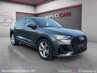 Audi q3 sportback 35 tfsi 150 ch s tronic 7 s line - toit ouvrant - matrix led occasion champigny-sur-marne (94) simplicicar...