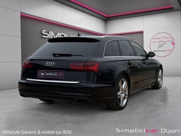 Audi a6 avant 2.0 tdi ultra 190 s tronic 7 s line toit pano ouvrant garantie 12 mois occasion simplicicar dijon simplicicar...