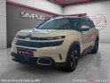 Citroen c5 aircross bluehdi 180 ss eat8 shine  entretien complet  garantie 12 mois occasion simplicicar vernon simplicicar...