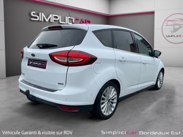 Ford c-max 1.0 ecoboost 125 ss titanium toit panoramique, hayon electrique garantie 12 mois occasion simplicicar bordeaux ...
