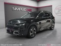Citroen c5 aircross puretech 180 ss eat8 feel - garantie 12 mois occasion parc voitures beauvais simplicicar simplicibike...