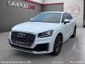 Audi q2 150ch s line garantie 12 mois occasion montpellier (34) simplicicar simplicibike france