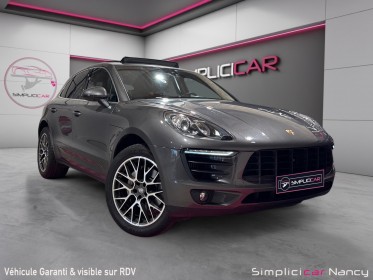 Porsche macan s 340ch toit ouvrant pack chrono bose cuir etendu garantie 12 mois occasion simplicicar nancy simplicicar...