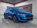 Ford focus sw 1.0 flexifuel 125 mh vignale titanium powershift garantie 12 mois occasion simplicicar toulouse nord...
