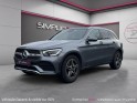 Mercedes glc 220d  4matic amg toit ouvrant  virtual cockpit carplay sieges chauffants electrique sono burmester garantie...