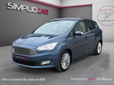Ford c-max 1.0 ecoboost 125 ss titanium carplay caméra de recul keyless garantie 12 mois occasion simplicicar orleans...
