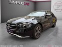 Mercedes classe e 220 d 9g-tronic avantgarde line toit ouvrant garantie 12 mois mercedes occasion simplicicar le raincy...