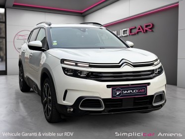 Citroen c5 aircross bluehdi 130 ss eat8 shine pack garantie 12 mois extension possible occasion simplicicar amiens ...