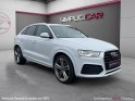 Audi q3 2.0 tdi 150 ch s tronic 7 s line quattro || garantie 12 mois || occasion osny simplicicar simplicibike france