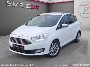 Ford c-max 1.0 eco boost titanium - gps - radars de stationnement - démarrage sans clés - garantie 12 mois occasion...